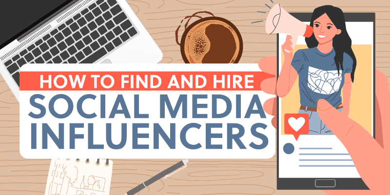 Hiring Influencers - One of the best decisions to ensure your project’s success